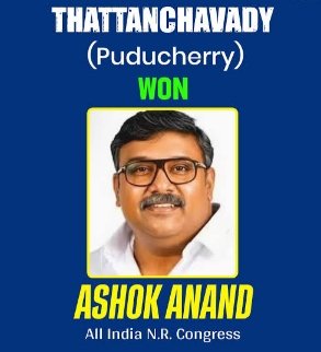 തട്ടഞ്ചാവടി നിയമസഭാ ഉപതിരഞ്ഞെടുപ്പിൽ എൻആർ കോൺഗ്രസ് സ്ഥാനാർഥി എ. അശോക് ആനന്ദ് 13,358 വോട്ടുകൾ നേടി വിജയിച്ചു.